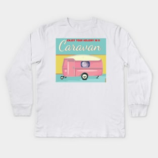 Enjoy your holiday in a caravan Kids Long Sleeve T-Shirt